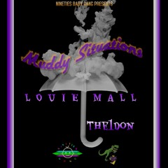 Muddy Situations feat. The1Don