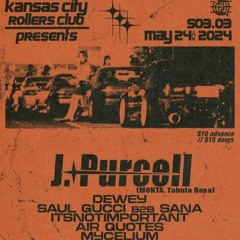 J.Purcell @ Kansas City Rollers Club Mix (May 24, 2024)