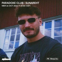 Paradoxe Club : Sunareht - 26 Octobre 2022