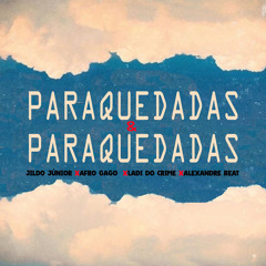 Paraquedadas & Paraquedadas (Original Mix).mp3