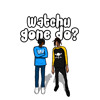 下载视频: AJOF600 x 10KDUNKIN - WATCHU GONE DO [ULICOOKUP]