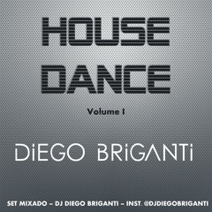 HOUSE DANCE VOL. I - DJ Diego Briganti