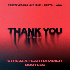 Dido - Thank You (Not So Bad)(Strezz & FearHammer Bootleg)[ꜰʀᴇᴇ ᴅᴏᴡɴʟᴏᴀᴅ]