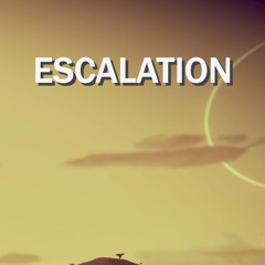 ESCALATION WIP