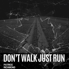 Don't Walk Just Run DEMO