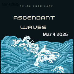 Ascendant Waves