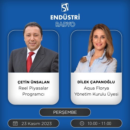 Dilek Çapanoğlu - Çetin Ünsalan ile Reel Piyasalar