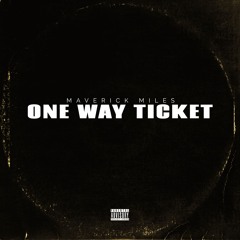 One Way Ticket