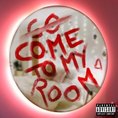 Go To My Room
