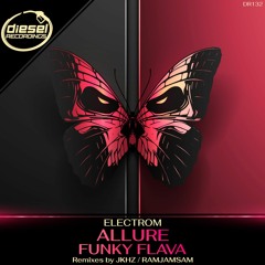 DR132 Electrom - Allure (RamjamSam Remix)