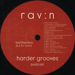 harder grooves - hardtechno/schranz podcast