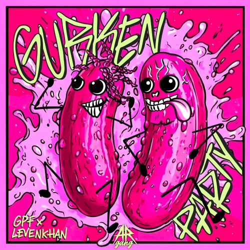 GPF x Levenkhan - GURKEN PARTY