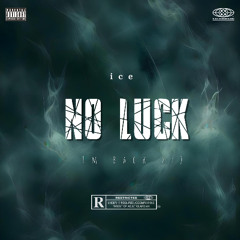 No Luck