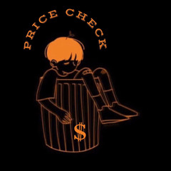 PRICE CHECK $ (prod. SEGADOR)