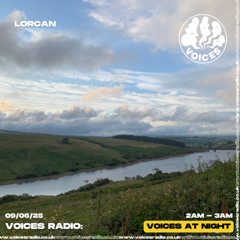 Lorcan - 09/06/25 - [Voices Radio]
