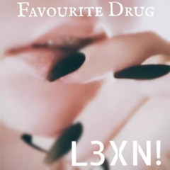 Favourite Drug