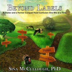 PDF (BOOK) Beyond Labels: A Doctor and a Farmer Conquer Food Confusion One Bite at a