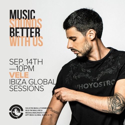 Vele - Ibiza Global Sessions 14.09.21