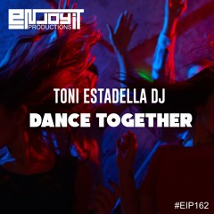 Dance Together - DJ Toni Estadella