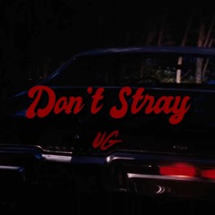 Dont Stray