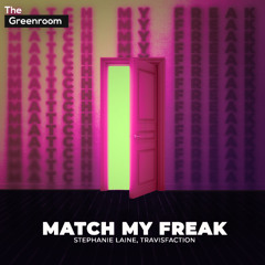 Stephanie Laine & Travisfaction - Match My Freak