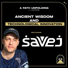 Savej's Musical Evolution