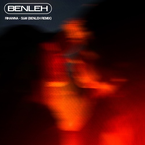 S&M (Benleh Remix)