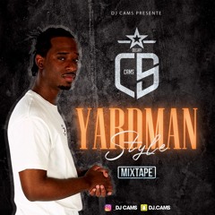DJ  CAMS - YARDMAN STYLE (2024)
