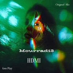 Mourrad13 -  HDMI (Original Mix)