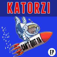 Can't Quit Ya EP BY Katorzi 🇧🇷(HOT GROOVERS)