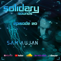 Solidary Sounds - Episode 20 - Sam Aujan