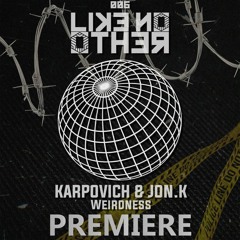 KARPOVICH, Jon.K - Weirdness (Original Mix)