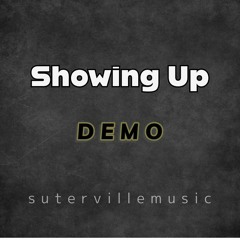 Showing Up Demo
