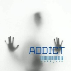 ADDICT