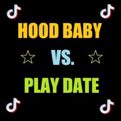 KBFR Hood Baby Vs. Melanie Martinez Play Date (Fre3 Fly Mashup)