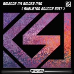 추억의노래 - Amanda Mi Amore Mio ( Skeleton Bounce Edit )