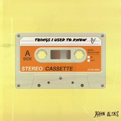 Things I Used To Know