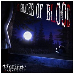 13 SHADES OF BLOOD - Forsaken UST