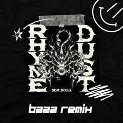 MK, Dom Dolla - Rhyme Dust Bazz remix Free Download
