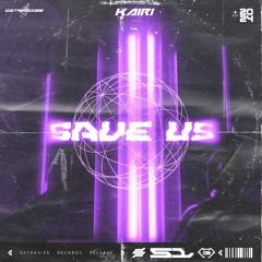 Kairi - Save Us