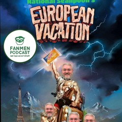 Episode 126: National Seanpoon's European Vacation