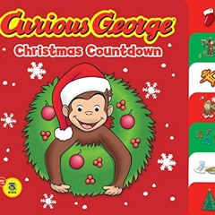 Read EPUB KINDLE PDF EBOOK Curious George Christmas Countdown (CGTV Tabbed BB) by  Ti