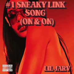 #1 SneakyLink Song (On & On)