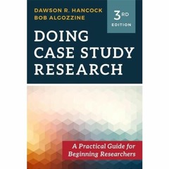 READ⚡(PDF)❤ Doing Case Study Research: A Practical Guide for Beginning Researche