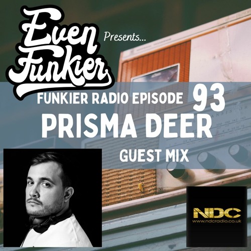 Funkier Radio Episode 93 - Prisma Deer Guest Mix