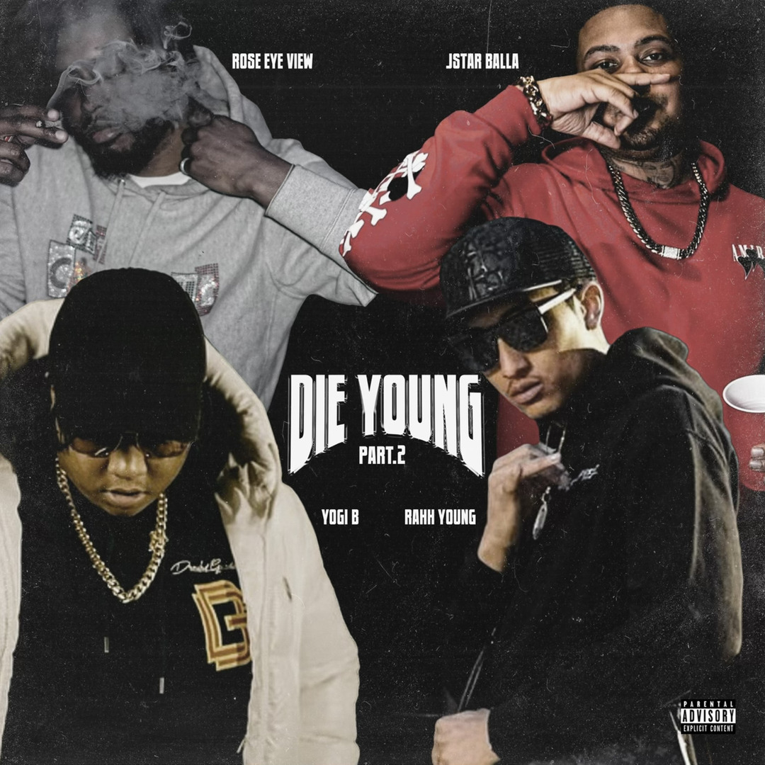 Stream JStar Balla - Die Young Pt2 Ft Yogi B , Rahh Young , Rose Eye ...