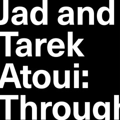 Jad and Tarek Atoui: Through Rust and Dusk
