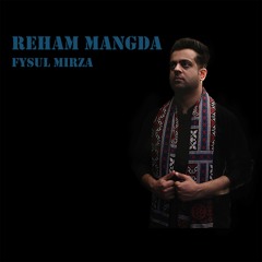 Reham Mangda (Dua) By Fysul Mirza