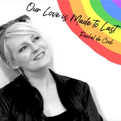 Our Love is made to Last - Rachel de Cock (FREE DOWNLOAD SUPPORTING NHS CORONAVIRUS LOCKDOWN SONG)