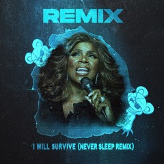 Gloria Gaynor - I Will Survive (Never Sleep Remix) [FREE DOWNLOAD - CLEAN VERSION]